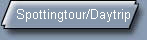 Spottingtour/Daytrip